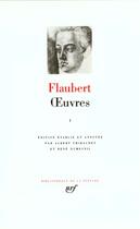 Couverture du livre « Oeuvres t.1 » de Gustave Flaubert aux éditions Gallimard