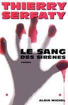 Couverture du livre « Le Sang des sirènes » de Thierry Serfaty aux éditions Albin Michel