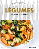 Couverture du livre « Le b.a-ba de la cuisine ; légumes en toute saison » de Orathay Souksisavanh et Charlotte Lasceve aux éditions Marabout