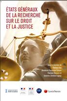 Couverture du livre « États généraux de la recherche sur le droit de la justice » de  aux éditions Lexisnexis