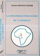 Couverture du livre « Politique etrangere du cameroun » de Kombi aux éditions L'harmattan