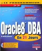 Couverture du livre « Oracle 8 Dba En 21 Jours » de David Lockman aux éditions Campuspress