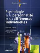 Couverture du livre « Psychologie de la personnalité et des différences individuelles » de Michael C. Ashton aux éditions De Boeck Superieur