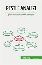 Couverture du livre « PESTLE analizi : ?? ortam?n?z? anlay?n ve planlay?n » de Thomas Del Marmol aux éditions 50minutes.com