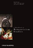 Couverture du livre « A Handbook of Romanticism Studies » de Julia M. Wright et Joel Faflak aux éditions Wiley-blackwell