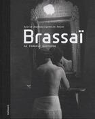 Couverture du livre « Brassaï ; le flâneur nocturne » de Quentin Bajac et Sylvie Aubenas aux éditions Gallimard