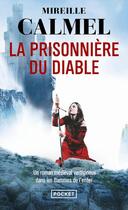 Couverture du livre « La prisonniere du diable » de Mireille Calmel aux éditions Pocket
