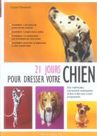 Couverture du livre « 21 Jours Pour Dresser Votre Chien » de Colin Tennant aux éditions Marabout