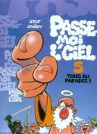 Couverture du livre « Passe-moi l'ciel Tome 5 : tous au paradis ! » de Stuf et Janry aux éditions Dupuis