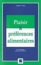 Couverture du livre « Plaisir et préférences alimentaires » de Centre National De Coordination Des aux éditions Economica