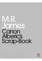 Couverture du livre « Canon Alberic's scrap-book » de Montague Rhodes James aux éditions Adult Pbs