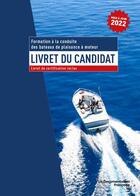 Couverture du livre « Livret du candidat : formation à la conduite des bateaux de plaisance à moteur » de  aux éditions Documentation Francaise