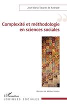 Couverture du livre « Complexité et méthodologie en sciences sociales : Révision de Médard Halter » de Jose-Maria Tavares De Andrade aux éditions L'harmattan