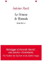Couverture du livre « Le démon de Hannah » de Antoine Rault aux éditions Albin Michel