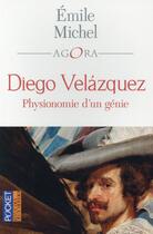 Couverture du livre « Diego Velazquez ; physionomie d'un génie » de Emile Michel aux éditions Pocket