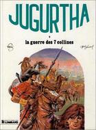 Couverture du livre « Jugurtha t.5 ; la guerre des sept collines » de Jean-Luc Vernal et Hermann Franz aux éditions Lombard
