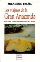Couverture du livre « Los viajeros de la gran anaconda » de Milagros Palma aux éditions Indigo Cote Femmes