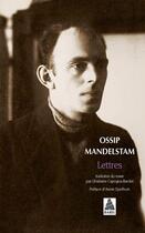 Couverture du livre « Lettres » de Ossip Mandelstam aux éditions Editions Actes Sud