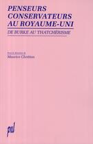 Couverture du livre « Penseurs conservateurs au royaume-uni - de burke au thatcherisme » de Maurice Chretien aux éditions Pu De Lyon