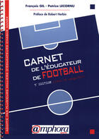 Couverture du livre « Carnet de l'éducateur de football » de Francois Gil aux éditions Amphora