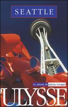 Couverture du livre « Seattle » de Karl Lemay aux éditions Ulysse