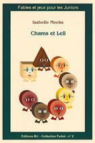 Couverture du livre « Chams et Leil » de Isabelle Meeks aux éditions Isabelle Meeks