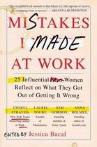 Couverture du livre « Mistakes I Made at Work » de Bacal Jessica aux éditions Penguin Group Us