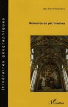 Couverture du livre « Mémoires de patrimoine » de Jean-Pierre Vallat aux éditions L'harmattan