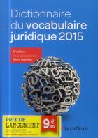 Couverture du livre « Dictionnaire du vocabulaire juridique » de Rémy Cabrillac aux éditions Lexisnexis