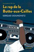 Couverture du livre « Le rap de la Butte-aux-Cailles » de Serge Dounovetz aux éditions Syros