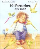 Couverture du livre « Dix perruches en mer » de Devos F aux éditions Mijade