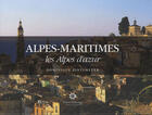 Couverture du livre « Alpes-Maritimes ; les Alpes d'azur » de Zintzmeyer D / Celba aux éditions Trois Chateaux