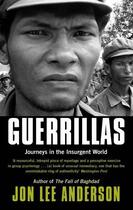 Couverture du livre « Guerrillas » de Jon Lee Anderson aux éditions Little Brown Book Group Digital