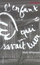 Couverture du livre « L'enfant qui savait tuer » de Matt Whyman aux éditions Gallimard-jeunesse