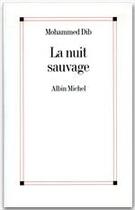 Couverture du livre « La nuit sauvage » de Dib-M aux éditions Albin Michel