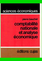 Couverture du livre « Comptabilité nationale et analyse économique » de Pierre Bauchet aux éditions Cujas