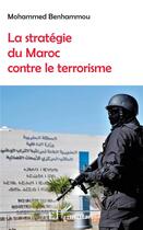 Couverture du livre « La stratégie du Maroc contre le terrorisme » de Mohammed Benhammou aux éditions L'harmattan