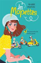 Couverture du livre « Les Mopettes Tome 1 : à la poursuite du scooter jaune » de Marie Potvin aux éditions Kennes Editions