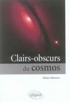 Couverture du livre « Clairs-obscurs du cosmos » de Mazure aux éditions Ellipses