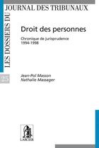 Couverture du livre « Droit des personnes, chronique de jurisprudence 1994-1998 » de Jean-Pol Masson aux éditions Larcier