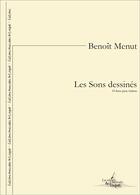 Couverture du livre « Les sons dessines - 19 duos pour violons » de Benoit Menut aux éditions Artchipel