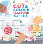 Couverture du livre « Cut & colour playbook cities » de Clea Dieudonne aux éditions Ivy Press