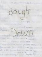 Couverture du livre « Bough down » de Karen Green aux éditions Siglio