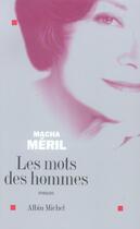 Couverture du livre « Les mots des hommes » de Macha Meril aux éditions Albin Michel