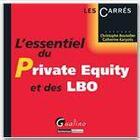 Couverture du livre « L'essentiel du private-equity et des lbo » de Catherine Karyotis et Christophe Bouteiller aux éditions Gualino