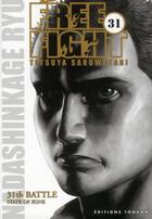 Couverture du livre « Free fight Tome 31 » de Tetsuya Saruwatari aux éditions Delcourt
