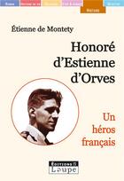 Couverture du livre « Honoré d'Estienne d'Orves » de De Montety aux éditions Editions De La Loupe