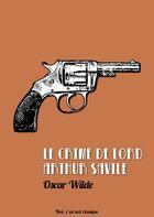 Couverture du livre « Le crime de lord Arthur Savile » de Oscar Wilde aux éditions Numeriklivres
