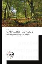 Couverture du livre « La tep au fdg chez l'enfant » de Depas-G aux éditions Presses Academiques Francophones