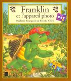 Couverture du livre « Franklin et l'appareil photo » de Paulette Bourgeois et Clark Brenda aux éditions Le Livre De Poche Jeunesse
